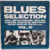 Blues Selection Vol.III - Disc VINIL 2LP VG VG- boxP