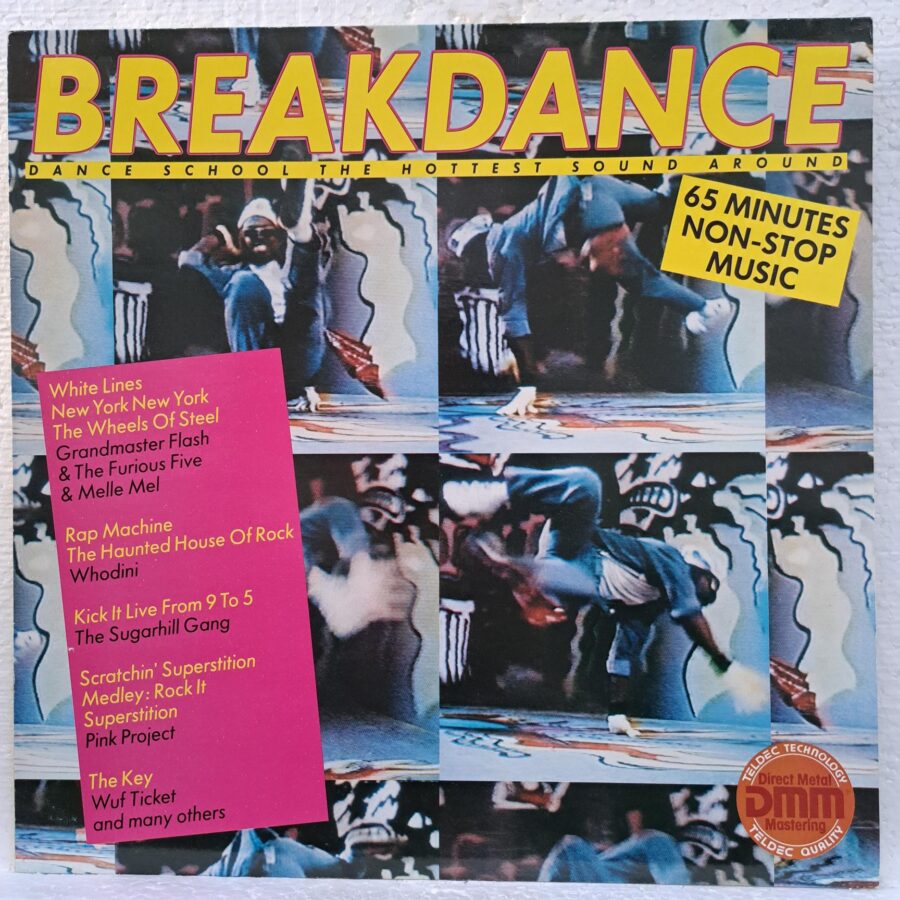Breakdance Dance School The Hottest Sound Around Disc VINIL LP VG+ (box3) Pink Project, Whodini, West Street Mob, C O D, Grandmaster Flash & Melle Mel ...