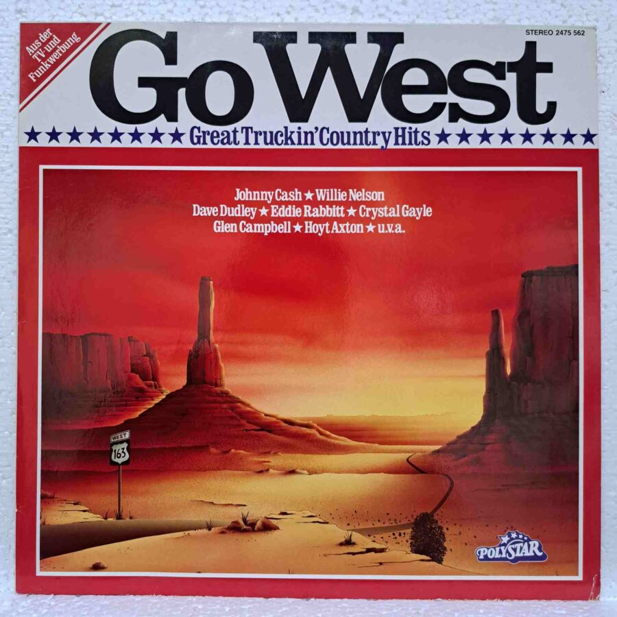 Go West - Great Truckin' Country Hits – Disc Vinil LP VG+ (lotG) - Johnny Cash, Crystal Gayle, Willie Nelson, Statler Brothers