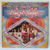 High Life – ABBA, Status Quo, Goombay Dance Band, Roxy Music, Dire Straits – Disc Vinil LP VG VG+ (lotH) - 2475 547