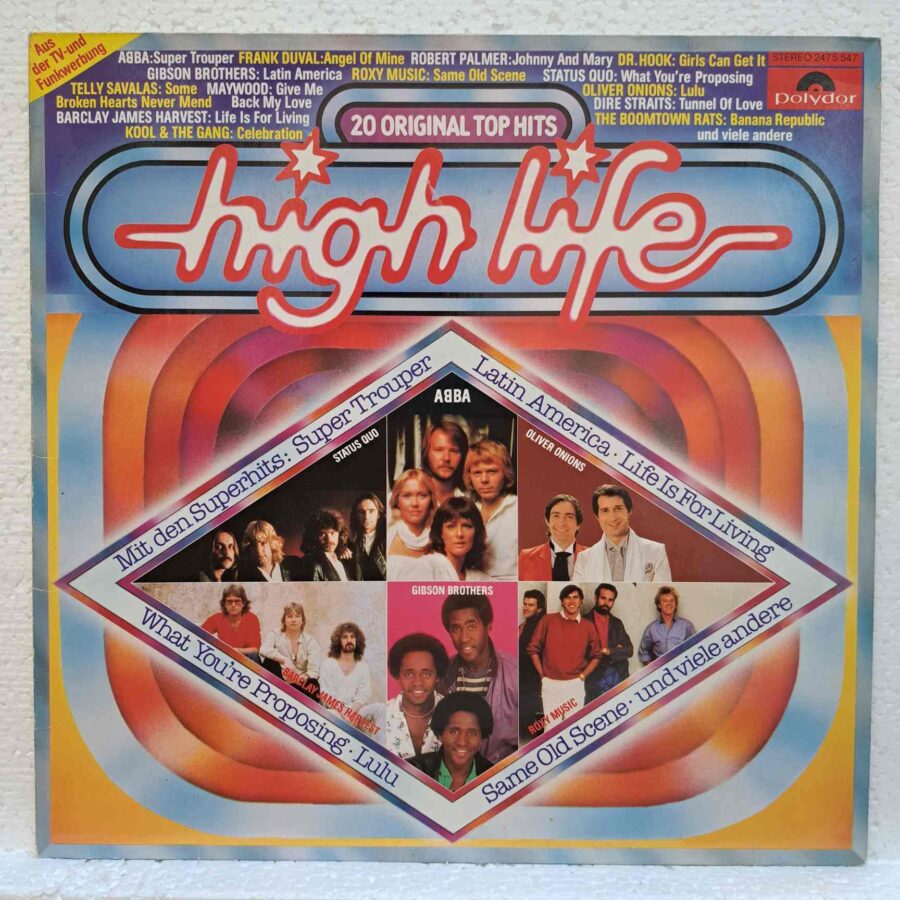 High Life – ABBA, Status Quo, Goombay Dance Band, Roxy Music, Dire Straits – Disc Vinil LP VG VG+ (lotH) - 2475 547