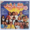 High Life '82 – ABBA, Bee Gees, Genesis, Al Bano & Romina Power, Arabesque – Disc Vinil LP VG VG+ (lotH) - 2475 555