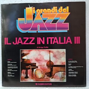 Il Jazz In Italia III (2) Il Jazz In Italia III – Disc Vinil LP VG+ (lotB) - Eraldo Volontè E Il Suo Quintetto, Mario Rusca, OMCI, Gianluigi Troversi