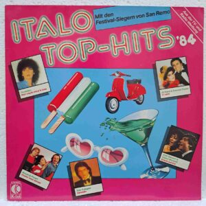 Italo Top-Hits '84 – Disc Vinil LP VG+ (lotI) - Al Bano & Romina Power, Ricchi & Poveri, Pupo, Toto Cutugno, Christian – TG 1491