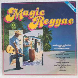 Magic Reggae – Johnny Nash, Jimmy Cliff, Desmond Dekker, Bob Marley & The Wailers, Inner Circle – Disc Vinil LP VG VG+ (lotH) - TG 1229