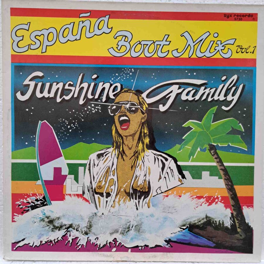 Sunshine Family – España Boot Mix Vol. 1 - Disc Vinil MAXI VG+ (lotG)