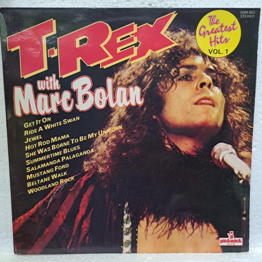 T-Rex With Marc Bolan – The Greatest Hits Vol. 1 – Disc Vinil LP VG VG+ (lotB)