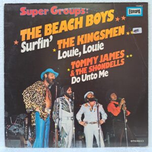 The Beach Boys The Beach Boys, The Kingsmen, Tommy James & The Shondells – Super Groups - Disc Vinil LP VG VG+ (lotC)