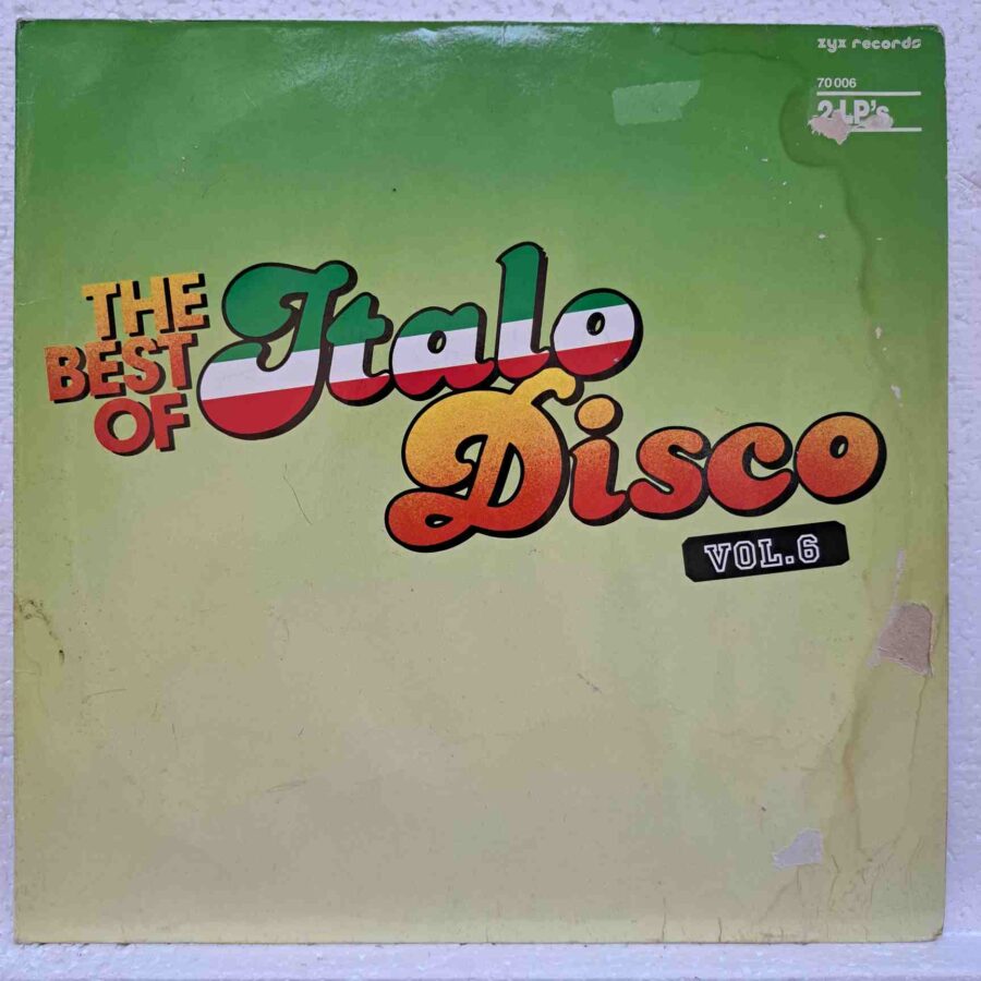 The Best Of Italo-Disco Vol. 6 – Scotch, Laserdance, Patty Ryan, Linda Jo Rizzo, Joe Yellow – Disc Vinil LP VG VG+ (lotH) - 70006