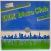 ZYX Disco Club Volume 2 - Lime, Albert One, Brian Ice, Ken Laszlo, Sabrina, Latin Lover - Disc Vinil LP VG+ (lotM)