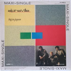 Alphaville – Big In Japan (2) Alphaville – Big In Japan – Disc Vinil MAXI 45 RPM VG+(lotE)