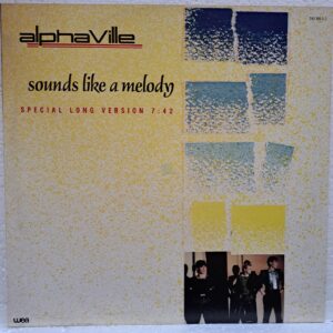 Alphaville – Sounds Like A Melody (Special Long Version) (2) Alphaville – Sounds Like A Melody (Special Long Version) – Disc Vinil MAXI 45 RPM VG+(lotE)