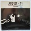 August • 91 (Three) - Disc Vinil MAXI VG+ (lotF)