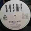 B.V.S.M.P. – I Need You - Disc Vinil MAXI 45 RPM EX