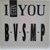 B.V.S.M.P. – I Need You - Disc Vinil MAXI 45 RPM EX