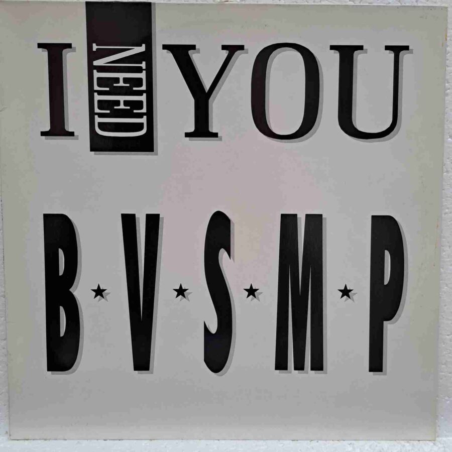 B.V.S.M.P. – I Need You - Disc Vinil MAXI 45 RPM EX