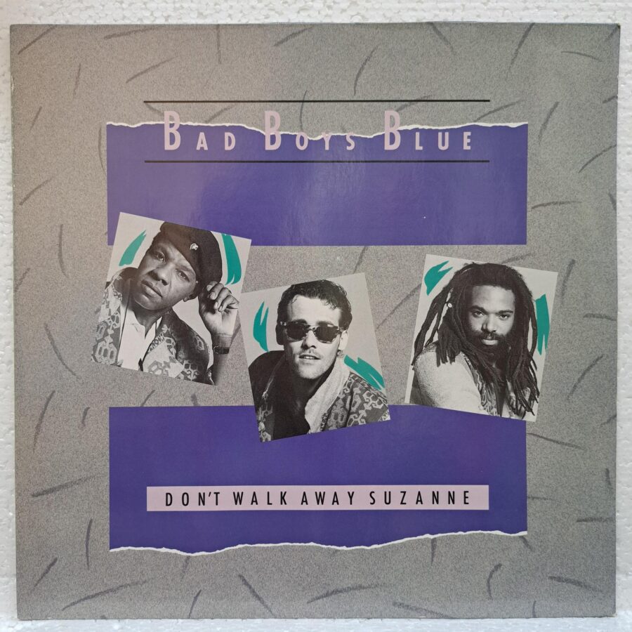 Bad Boys Blue – Don't Walk Away Suzanne – Disc Vinil MAXI VG VG+ (lotE)