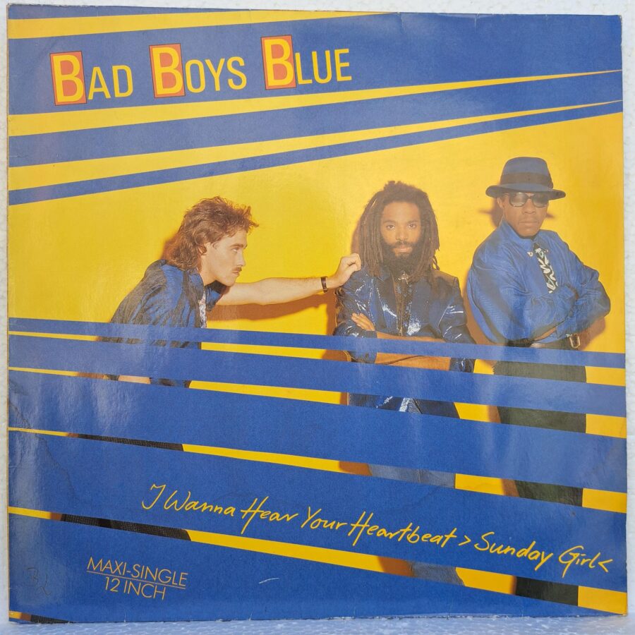 Bad Boys Blue – I Wanna Hear Your Heartbeat ›Sunday Girl‹ Disc VINIL Maxi VG (box8)