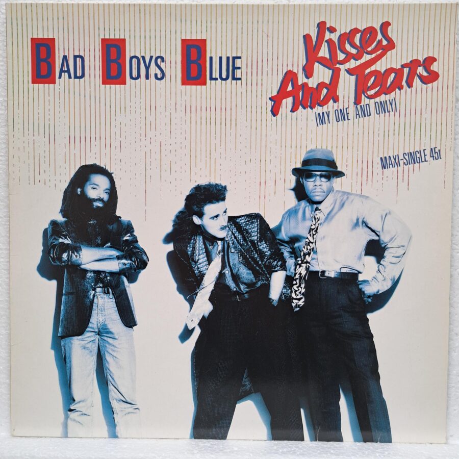 Bad Boys Blue – Kisses And Tears (My One And Only) Disc VINIL MAXI VG+ Bad Boys Blue – Kisses And Tears (My One And Only) Disc VINIL MAXI VG+