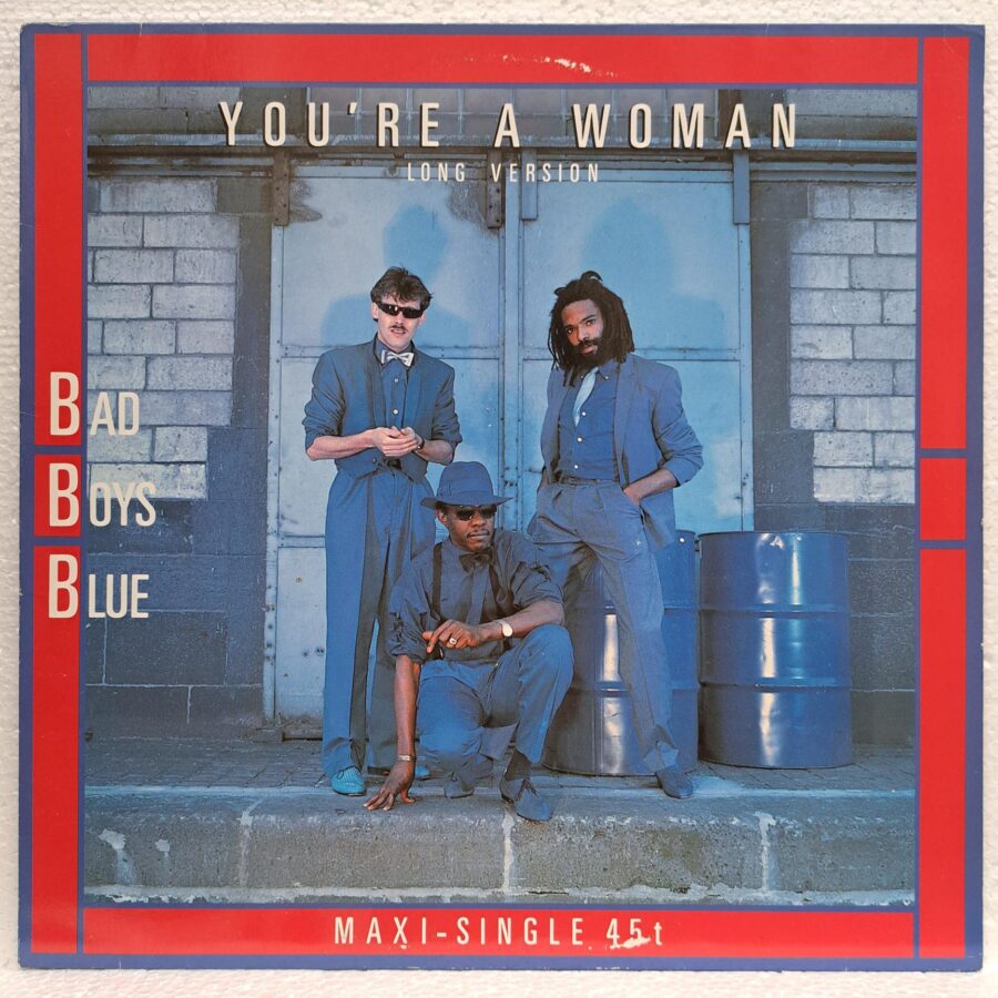 Bad Boys Blue – You're A Woman (Long Version) Disc VINIL MAXI VG+ Bad Boys Blue – You're A Woman (Long Version) Disc VINIL MAXI VG+