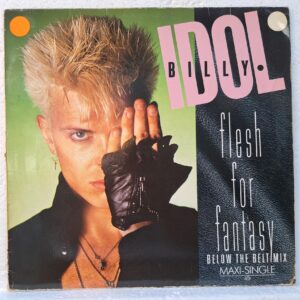 Billy Idol – Flesh For Fantasy (Below The Belt Mix) (3) Billy Idol – Flesh For Fantasy (Below The Belt Mix) Disc Vinil maxi VG (lotC)