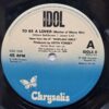 Billy Idol – To Be A Lover (1) Billy Idol – To Be A Lover – Disc Vinil MAXI VG VG+ (lotB)