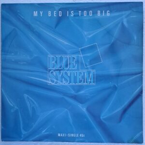 Blue System – My Bed Is Too Big Disc VINIL MAXI VG (R)