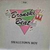 Bronski Beat – Smalltown Boy - Disc Vinil MAXI 45 RPM VG (lotK)