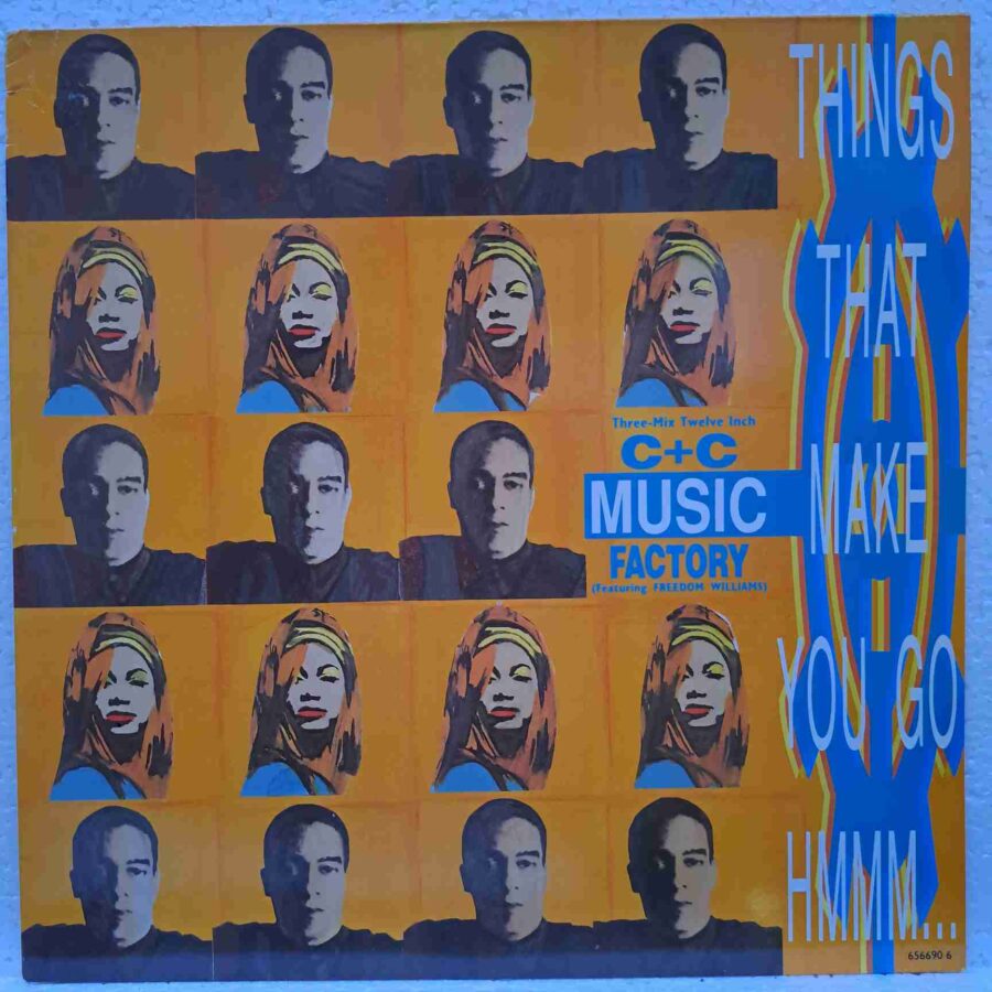 C + C Music Factory Featuring Freedom Williams – Things That Make You Go Hmmm.. – Disc Vinil MAXI 45 RPM EX