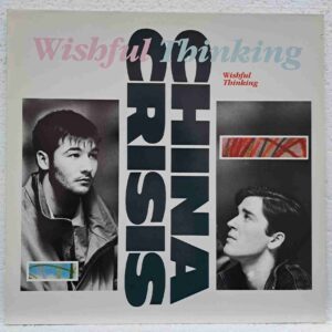 China Crisis – Wishful Thinking (2) China Crisis – Wishful Thinking – Disc Vinil MAXI 45 RPM VG VG+ (lotB)