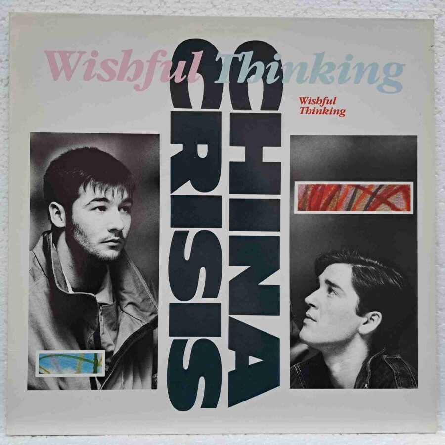 China Crisis – Wishful Thinking (2) China Crisis – Wishful Thinking – Disc Vinil MAXI 45 RPM VG VG+ (lotB)
