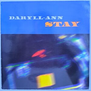 Daryll-Ann – Stay Disc VINIL MAXI VG (box1)