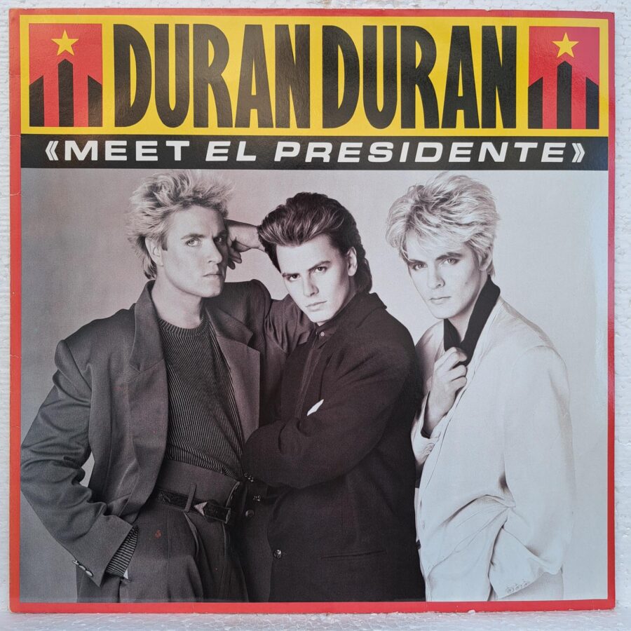 Duran Duran – Meet El Presidente Disc VINIL maxi VG+ (box3)