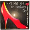 F.P.I. Project – Rich In Paradise - Disc Vinil MAXI 45 VG+ (lotF)