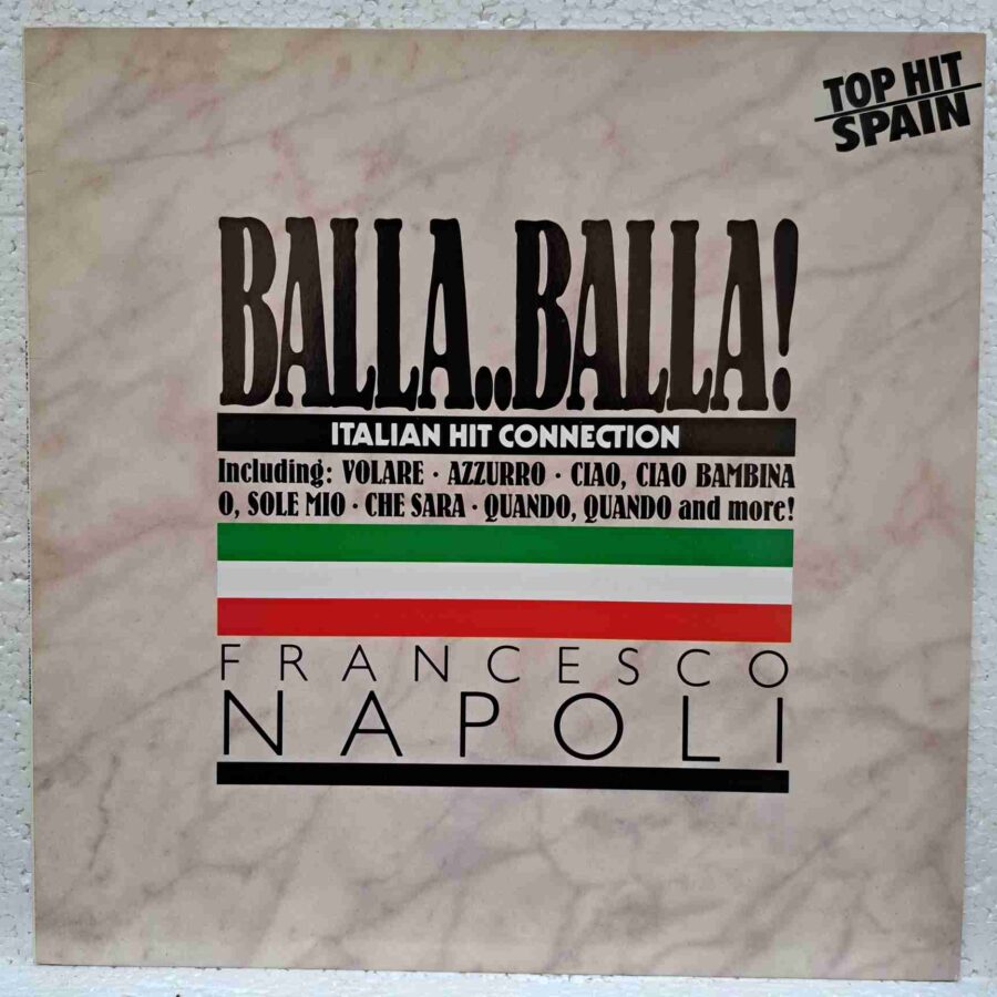 Francesco Napoli – Balla. (2) Francesco Napoli – Balla..Balla! - Disc Vinil MAXI 45 RPM NM