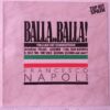 Francesco Napoli – Balla..Balla! - Italian Hit Connection Disc VINIL VG+ MAXI
