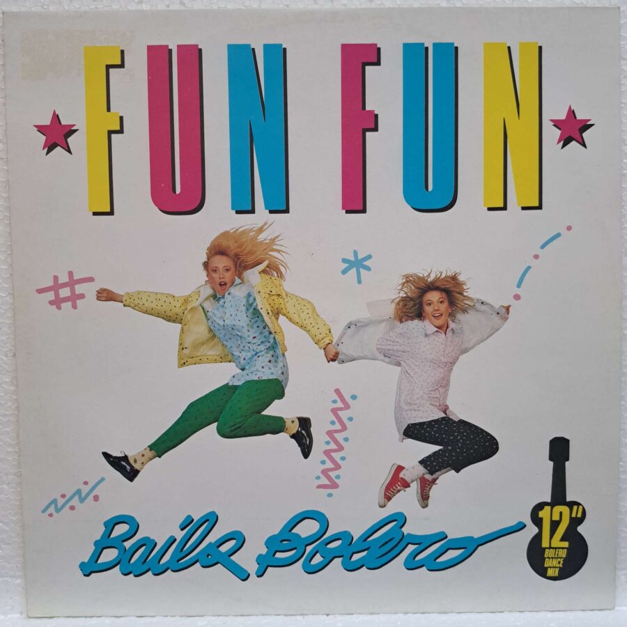 Fun Fun – Baila Bolero (2) Fun Fun – Baila Bolero – Disc Vinil MAXI 45 RPM VG+ (lotE)