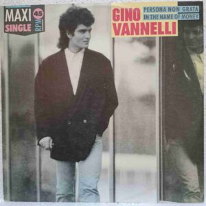 Gino Vannelli – Persona Non Grata (2) Gino Vannelli – Persona Non Grata - Disc Vinil MAXI 45 RPM VG+ (lotM)