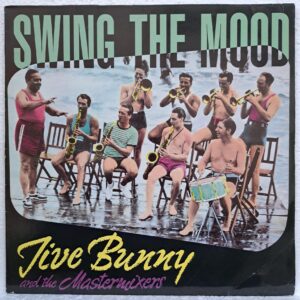 Jive Bunny And The Mastermixers – Swing The Mood (2) Jive Bunny And The Mastermixers – Swing The Mood Disc VINIL MAXI VG+ (box8)