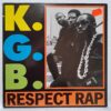 K.G.B. – Respect Rap (2) K.G.B. – Respect Rap – Disc Vinil MAXI 45 RPM VG+ (lotG)