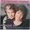 Luisa Fernandez & Peter Kent – Porque No Disc VINIL Maxi VG VG+ Luisa Fernandez & Peter Kent – Porque No Disc VINIL Maxi VG VG+