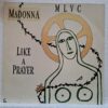 Madonna – Like A Prayer (2) Madonna – Like A Prayer – Disc Vinil MAXI 45 RPM VG+ UK (lotE)