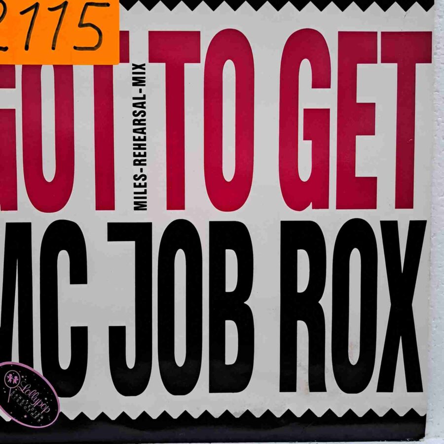 Mc Job Rox – Got To Get (Miles-Rehearsal-Mix) (2) Mc Job Rox – Got To Get (Miles-Rehearsal-Mix) - Disc Vinil MAXI 45 RPM VG+ (lotM)