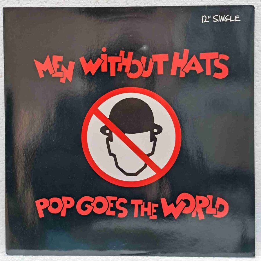 Men Without Hats – Pop Goes The World (2) Men Without Hats – Pop Goes The World – Disc Vinil MAXI 45 RPM VG+ (lotB)