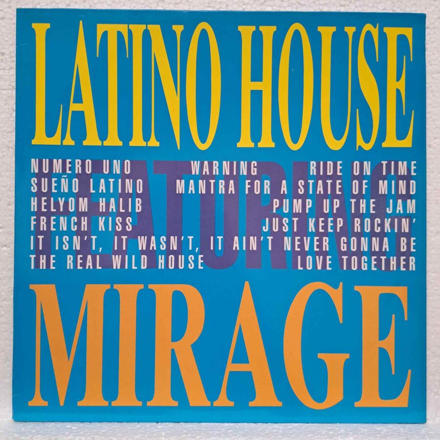 Mirage – Latino House (2) Mirage – Latino House – Disc Vinil MAXI 45 RPM VG+ (lotG)
