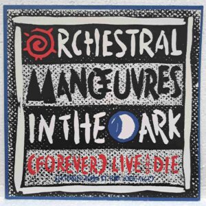 Orchestral Manœuvres In The Dark – (Forever) Live And Die (Extended Remix) (2) Orchestral Manœuvres In The Dark – (Forever) Live And Die (Extended Remix) - Disc Vinil MAXI 45 RPM VG+ (lotA)