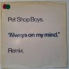 Pet Shop Boys – Always On My Mind (Remix) Disc Vinil maxi VG (lotC)