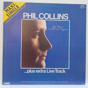 Phil Collins – I Don't Care Anymore (...Plus Extra Live Track) (2) Phil Collins – I Don't Care Anymore (...Plus Extra Live Track) – Disc Vinil MAXI 45 RPM VG (lotE)