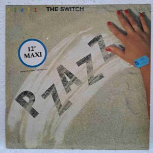 Pzazz – The Switch – Disc Vinil MAXI 45 RPM VG+ (lotI)