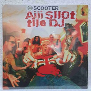 Scooter – Aiii Shot The DJ (2) Scooter – Aiii Shot The DJ – Disc Vinil MAXI 45 RPM VG+ (lotI) - resigilat